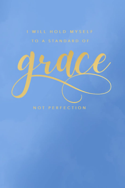 Grace Not Perfection Journal