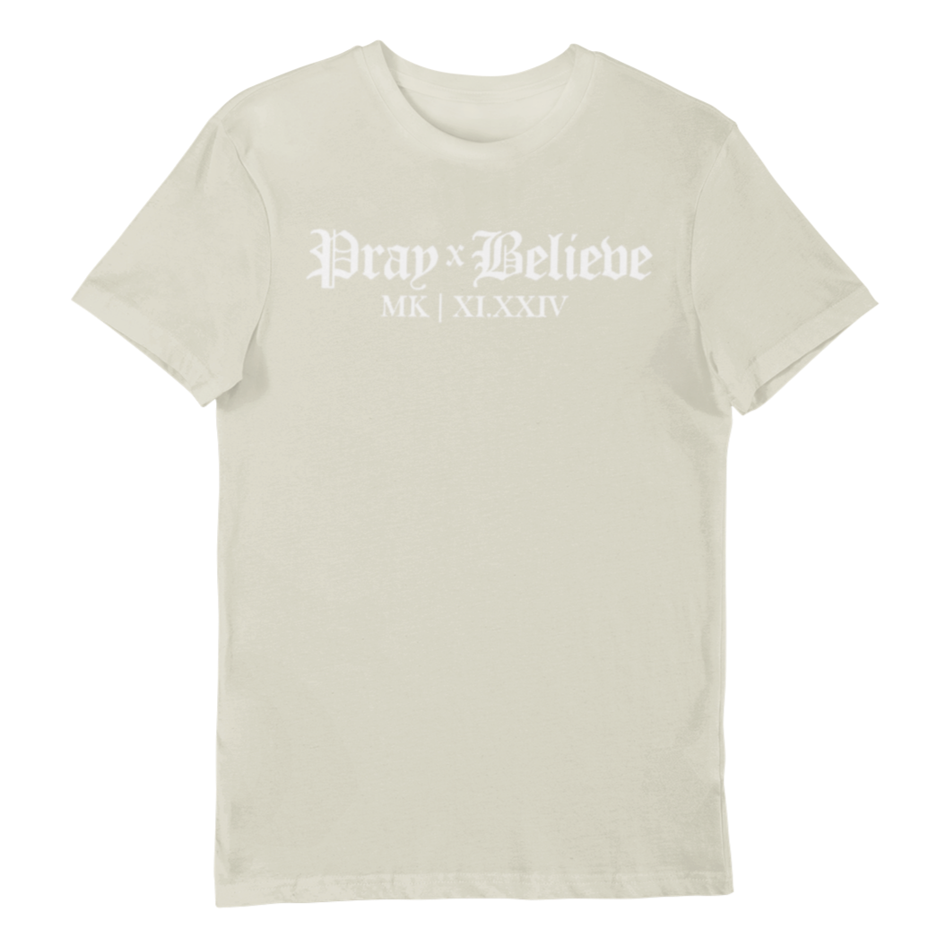 PRAY X BELIEVE TEE